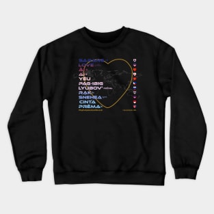 LOVE: Say ¿Qué? Top Ten Spoken (South Korea) Crewneck Sweatshirt